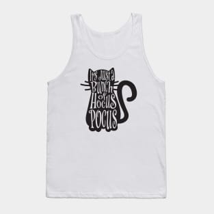 It's Just a Bunch of Hocus Pocus. Tank Top